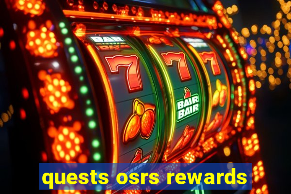 quests osrs rewards